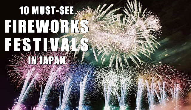 Must See Fireworks festivals in japan