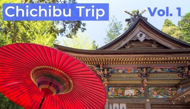 Chichibu Trip Vol. 1 - Enjoying Food, Nature and Water in Nagatoro
